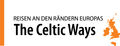 The Celtic Ways - an den Rändern Europas